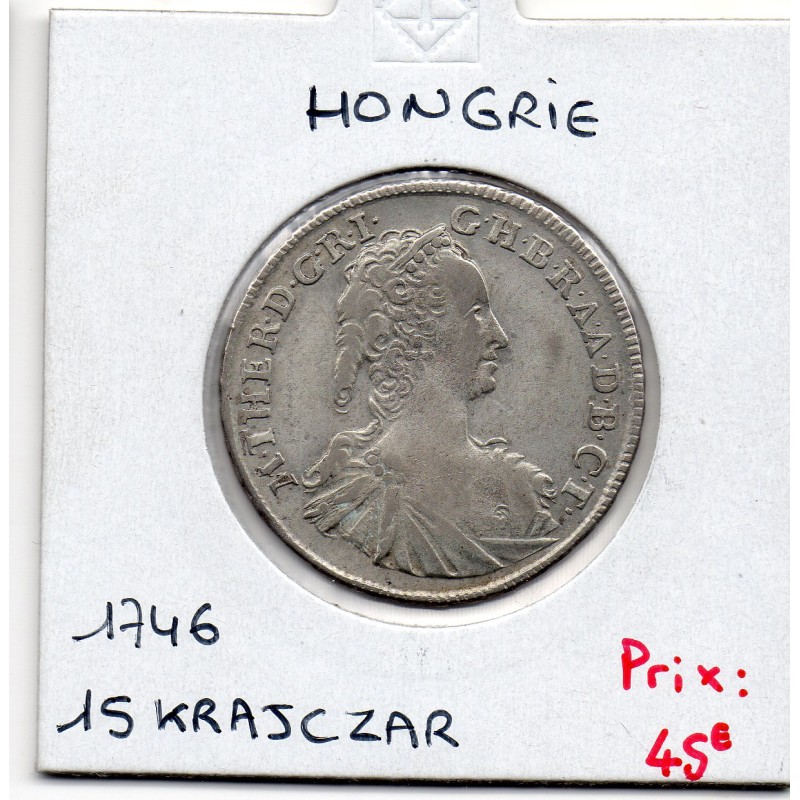 Hongrie 15 Krajczar 1746 KB Kremnica TTB, KM 339 pièce de monnaie