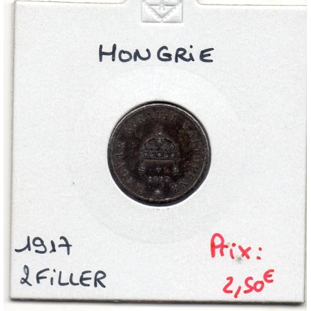 Hongrie 2 Filler 1917 TTB, KM 497 pièce de monnaie