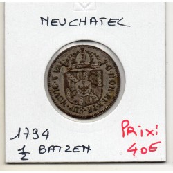 Suisse Canton Neuchatel 1/2 Batzen 1794 Sup, KM 47 pièce de monnaie