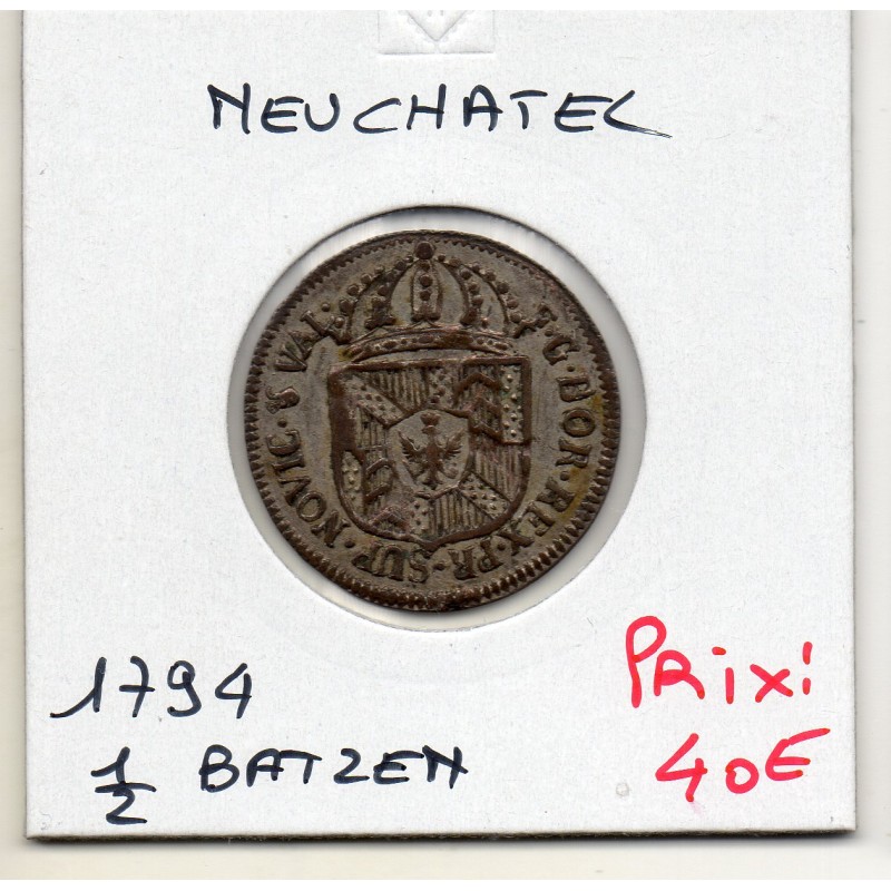 Suisse Canton Neuchatel 1/2 Batzen 1794 Sup, KM 47 pièce de monnaie