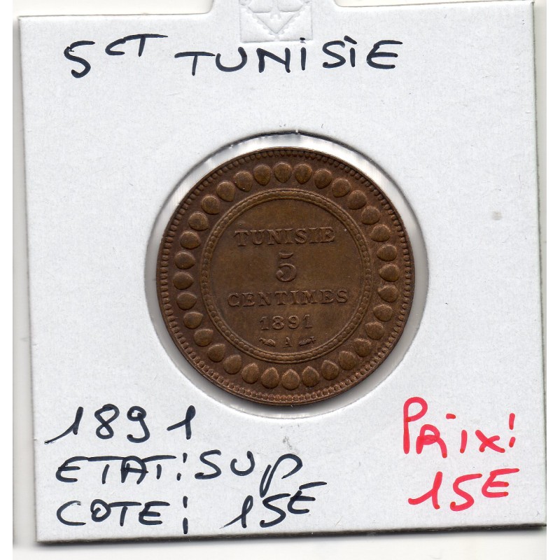 Tunisie, 5 Centimes 1891 Sup, Lec 71 pièce de monnaie