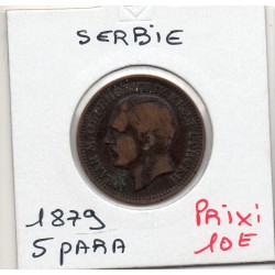 Serbie 5 para 1879 TTB-, KM 7 Milan 1er pièce de monnaie