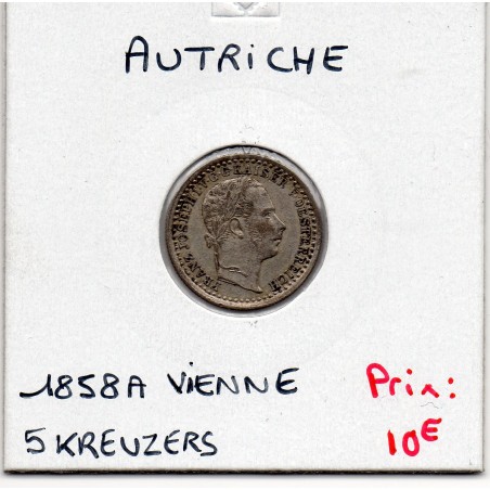 Autriche 5 kreuzer 1858 A Vienne Sup, KM 2197 pièce de monnaie