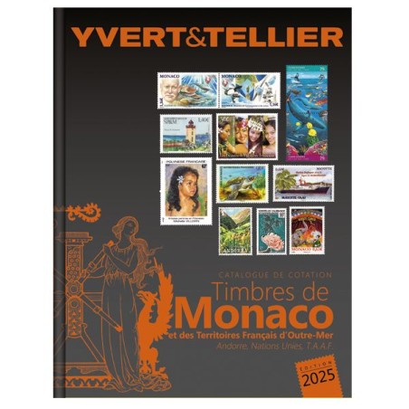 Yvert et Tellier Tome 1 bis Monaco - Outre mer 2025 Catalogue Argus de Cotation