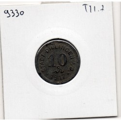 Kriegsgeld Dilligen 10 pfennig 1917, TTB pièce de monnaie