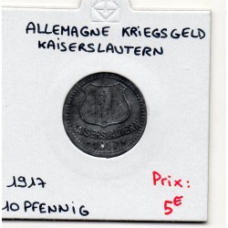 Kriegsgeld Kaiserslautern 10 pfennig 1917, Sup pièce de monnaie