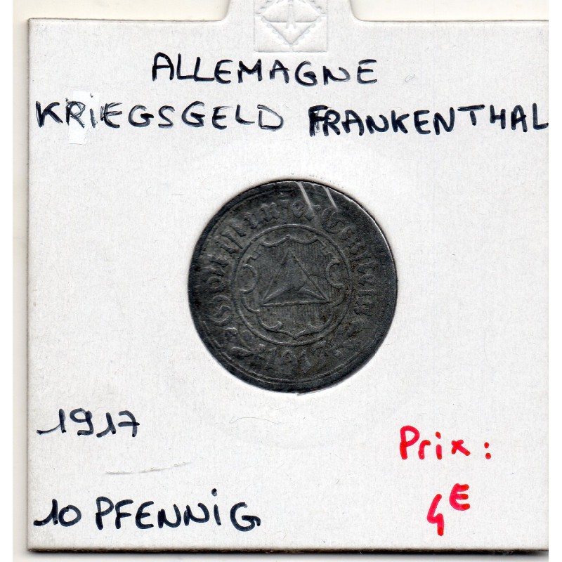 Kriegsgeld Frankenthal 10 pfennig 1917, TTB pièce de monnaie