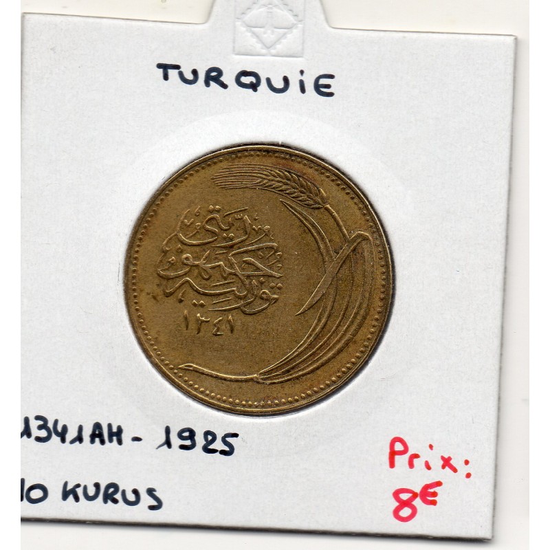 Turquie 10 Kurus 1341AH-1925, TTB, KM 832 pièce de monnaie