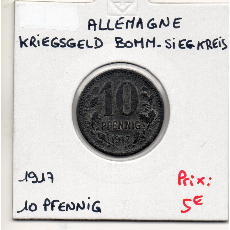 Kriegsgeld Bonn-Siegkreis 10 pfennig 1917, TTB pièce de monnaie