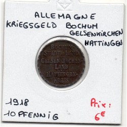 Kriegsgeld Bochum, Gelsenkirchen, Hattingen 10 pfennig 1918, Sup pièce de monnaie