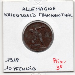 Kriegsgeld Frankenthal 10 pfennig 1918, TTB pièce de monnaie