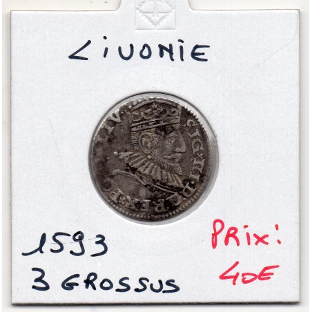 Livonie Sigismond III 3 Grossus 1593 Riga TTB pièce de monnaie