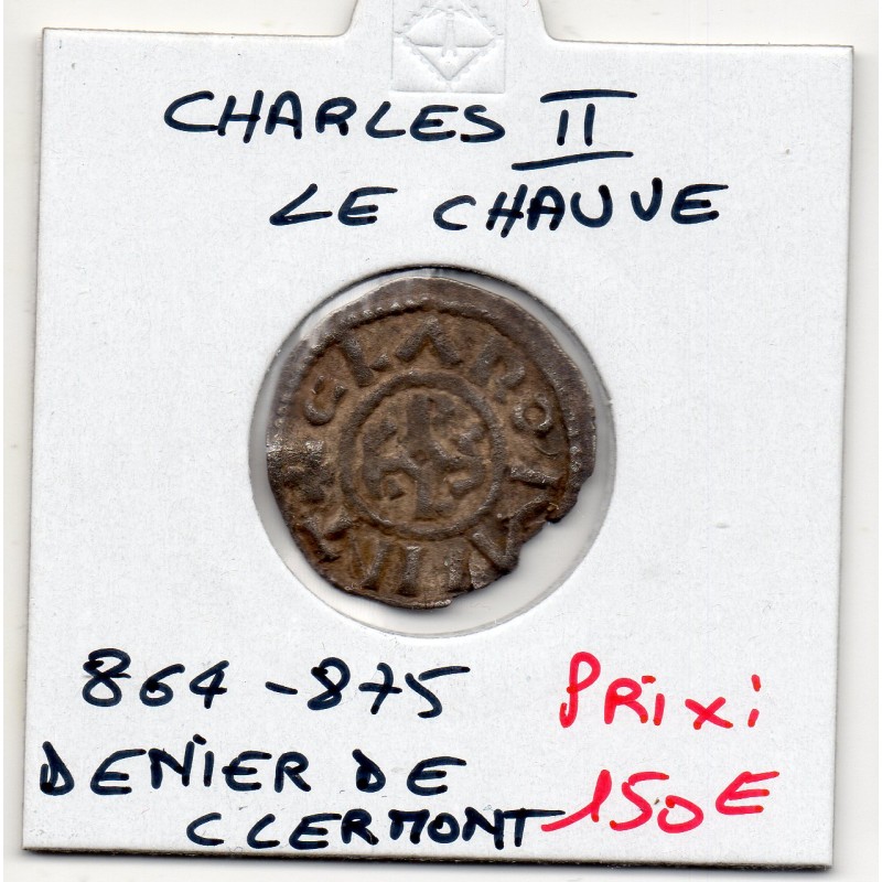 Denier de Clermont Charles II le Chauve (864-875) pièce de monnaie Carolingienne