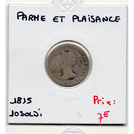 Italie Parme et Plaisance 10 soldi 1815, B, KM C27 pièce de monnaie