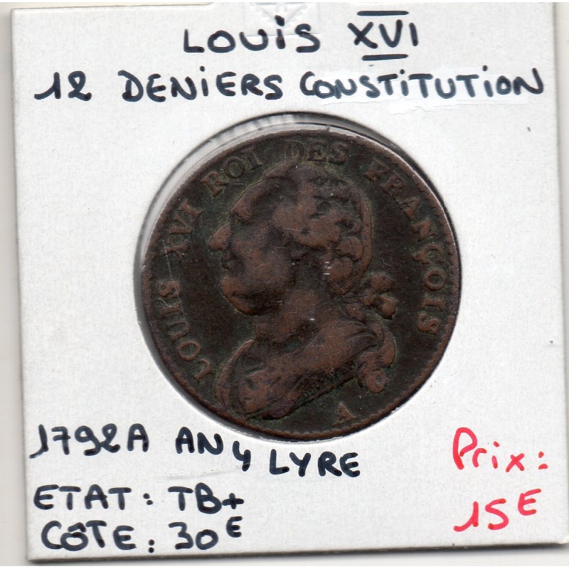 12 denier Constitution Louis XVI 1792 An 4 A Lyre Paris, TB+, France pièce de monnaie