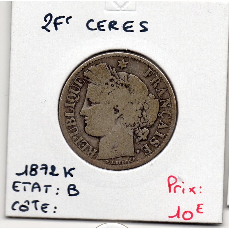 2 Francs Cérès 1872 K Bordeaux B, France pièce de monnaie