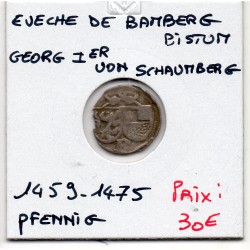 Evêché de Bamberg Bistum 1 pfennig 1459-1475 TB, Georg 1er Von Schaumberg pièce de monnaie