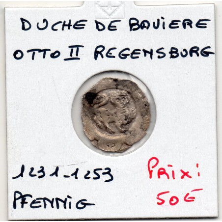 Duché de Baviere Regensburg 1 pfennig 1231-1253 TB, Otto II pièce de monnaie