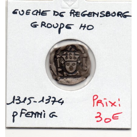 Evêché de Regensburg pfennig 1315-1374 TTB, Anonyme groupe HO pièce de monnaie