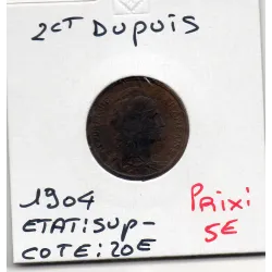 2 centimes Dupuis - 1904 - Sup- - F.110/9