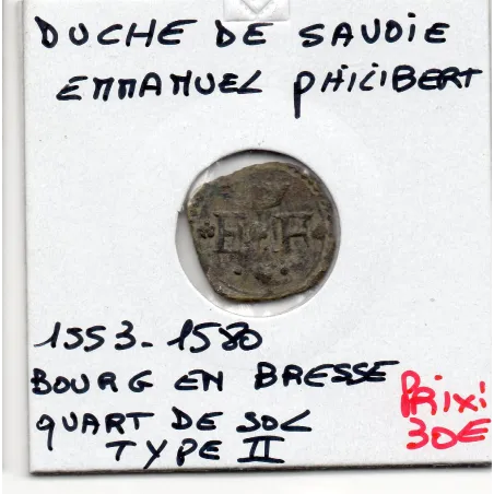 Duché de Savoie, Emmanuel Philibert (1553-1580) quart de sol type II Bourg