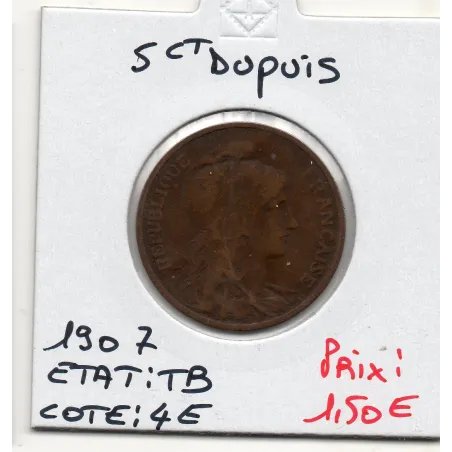 5 centimes Dupuis 1907 TB, France pièce de monnaie