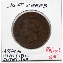 10 centimes Cérès 1872 K Bordeaux TB+, France pièce de monnaie