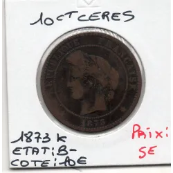 10 centimes Cérès 1873 K Bordeaux B+, France pièce de monnaie