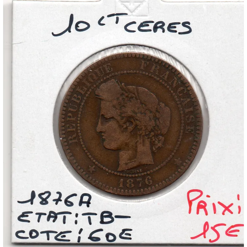 10 centimes Cérès 1876 A Paris TB-, France pièce de monnaie