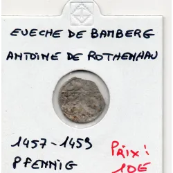 Evêché de Bamberg pfennig 1457-1459 B, Antoine Von Rothenhan