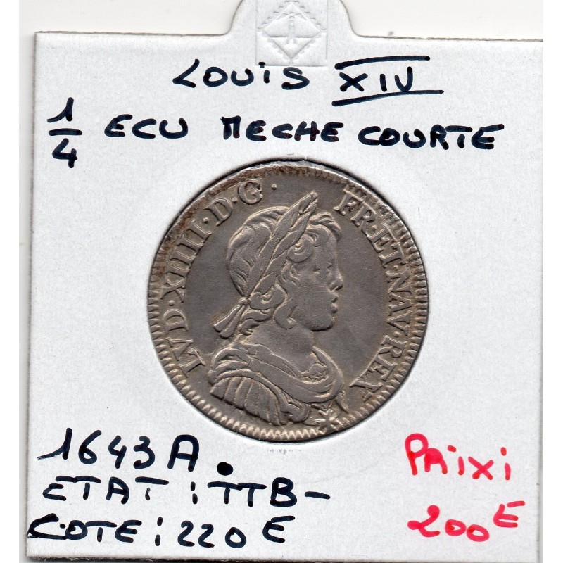 1/4 Ecu Meche courte 1643 A. Paris Louis XIV pièce de monnaie royale