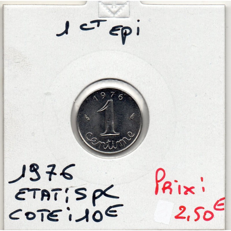 1 centime Epi 1976 Spl, France pièce de monnaie