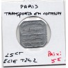 25 centimes Transport en commun Paris non daté Elie T24.2 monnaie de nécessité