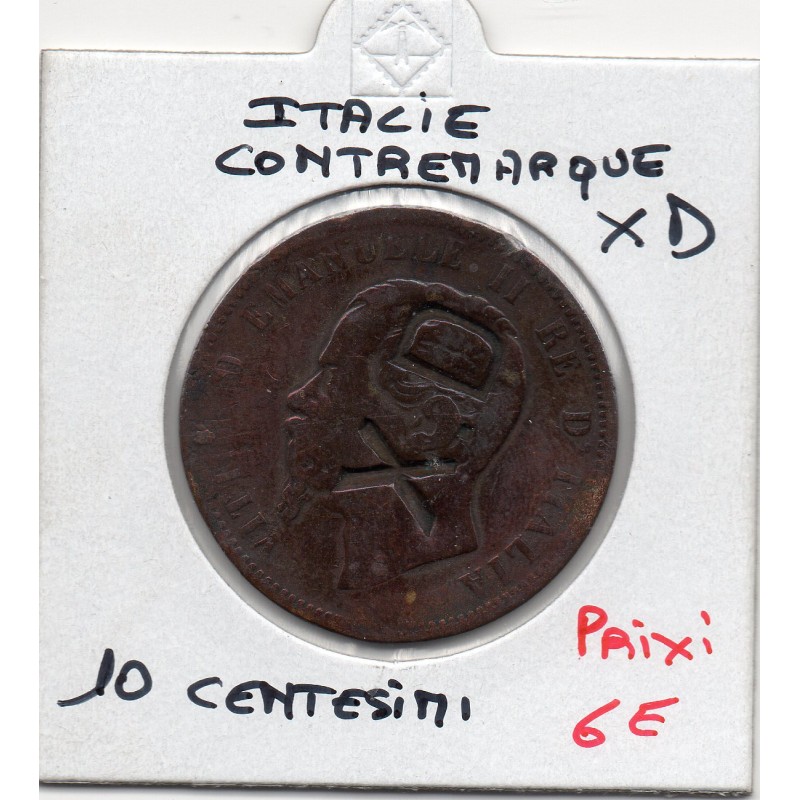 Monnaie 10 centesimi Italie 18.. M contremarqué X.D