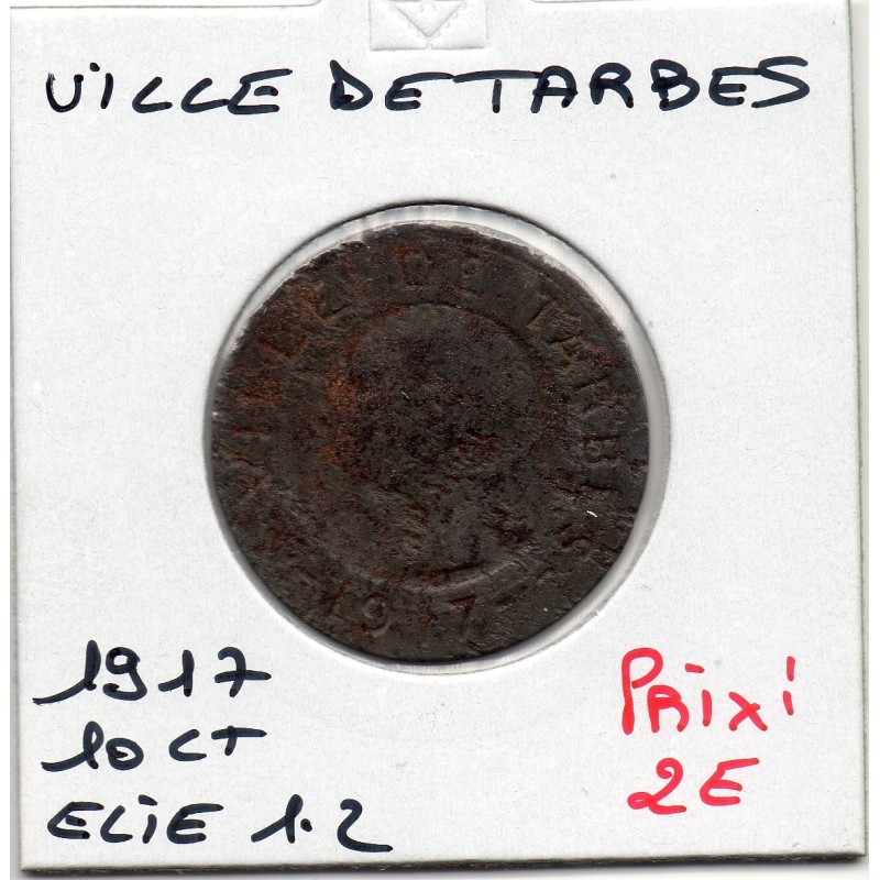 10 centimes Ville de Tarbes 1917 Elie 1.2 monnaie de nécessité