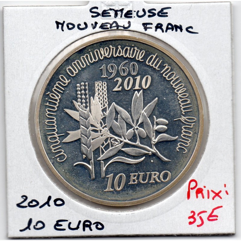 10 euros argent BE 2010 Semeuse, le nouveau franc pièces de monnaies de Paris