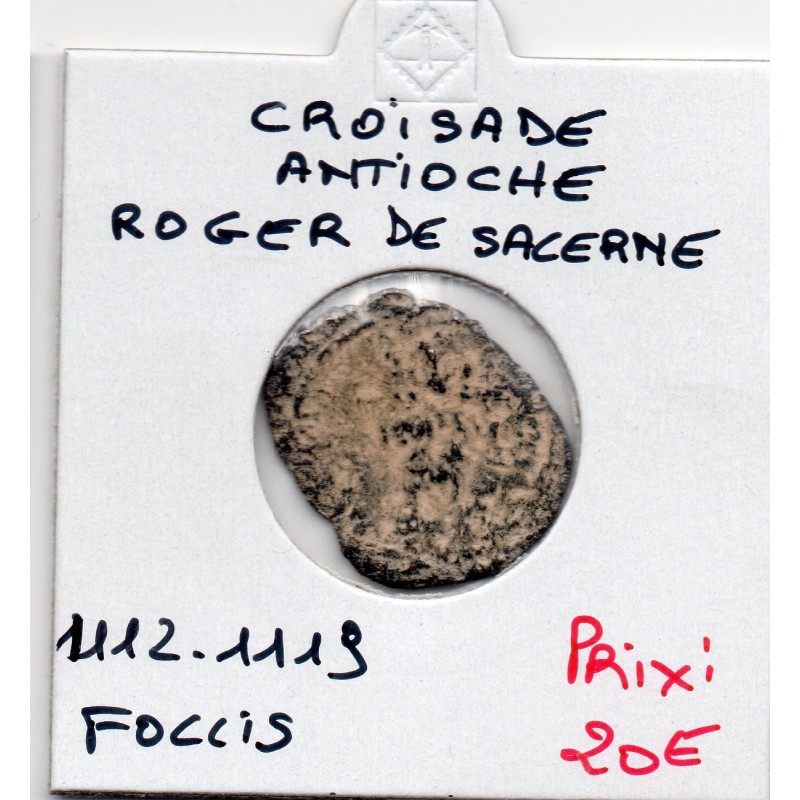 Croisade Antioche, Roger de Salerne 1112-1119 Follis au Christ