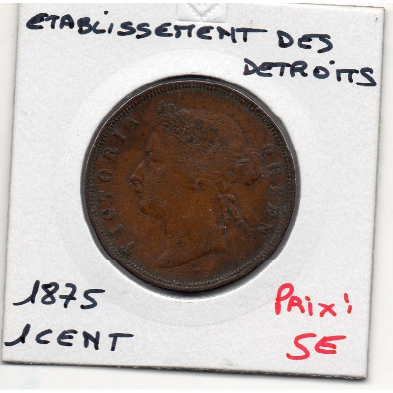 Etablissement des Détroits 1 cent 1875 TB, KM 9 pièce de monnaie