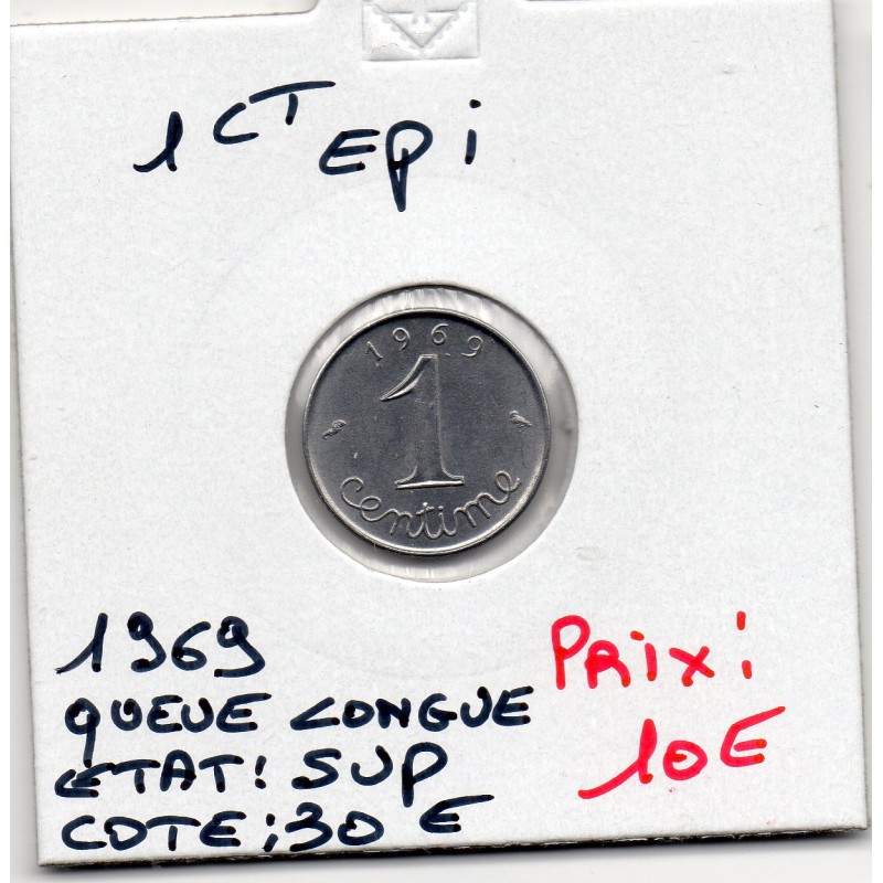 1 centime Epi 1969 queue longue Sup, France pièce de monnaie