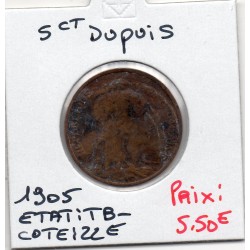 5 centimes Dupuis 1905 TB-, France pièce de monnaie
