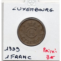 Luxembourg 1 franc 1939 TTB, KM 44 pièce de monnaie