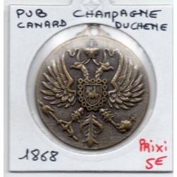 Médaille publicitaire, champagne Canard Duchène 1868