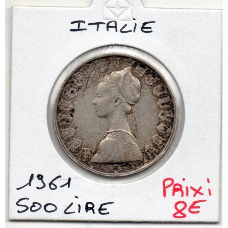 Italie 500 Lire 1961 TTB,  KM 98 pièce de monnaie