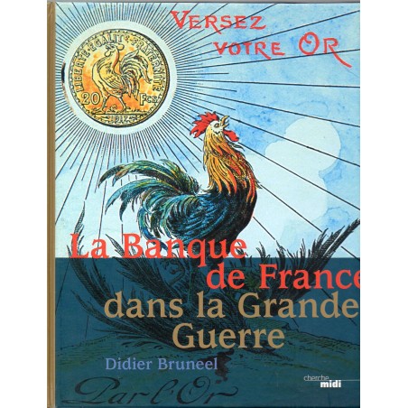 La banque de France dans la Grande Guerre par Didier Bruneel