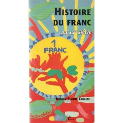 Histoire du franc au XXe siècle par Michel Pierre Chélini