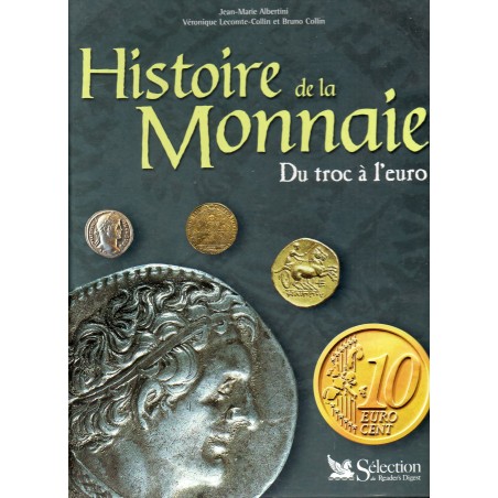 Histoire de la monnaie Du troc à l'euro