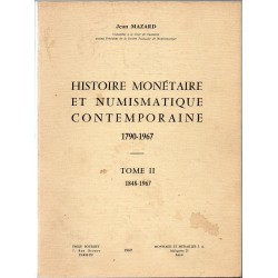 Histoire monétaire et numismatique contemporaine tome II 18748-1967