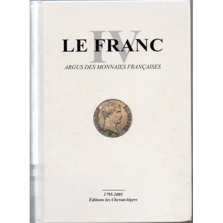 LE franC IV Les Chevau-Légers 1795-2001