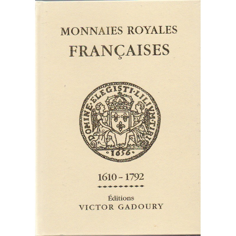 gadoury monnaies royales 1610-1792 de 2001