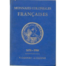 Gadoury 1988 cotation monnaies coloniales françaises de 1670 à 1988